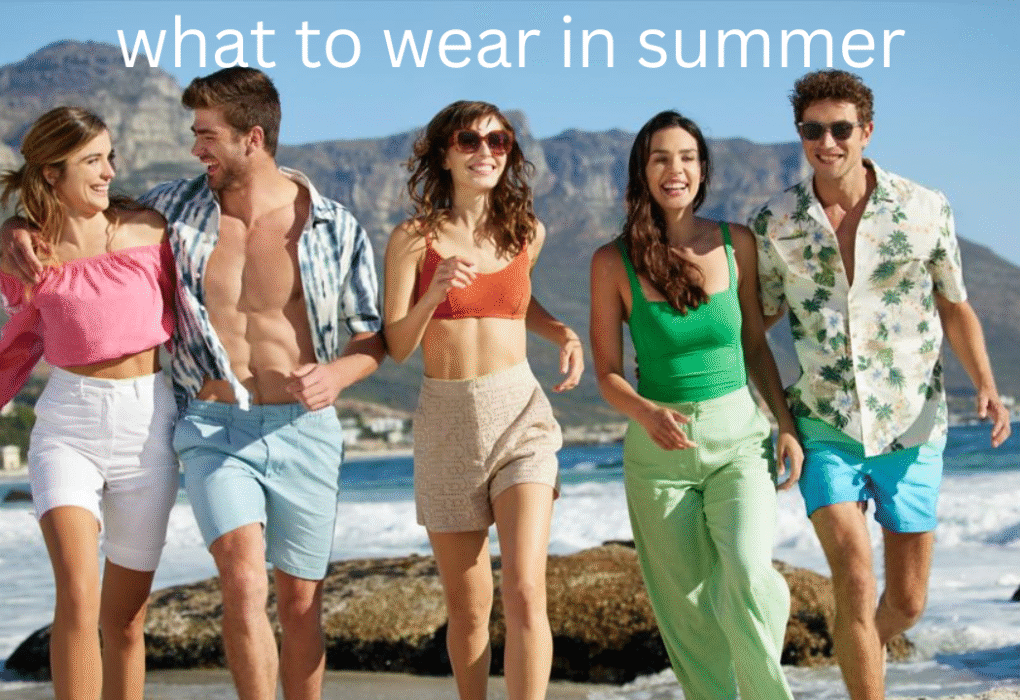 what to wear in summer